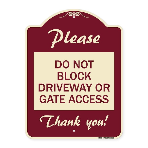 Please Do Not Block Driveway or Gate Access Thank You Heavy-Gauge Alum, 24" x 18", BU-1824-23283
